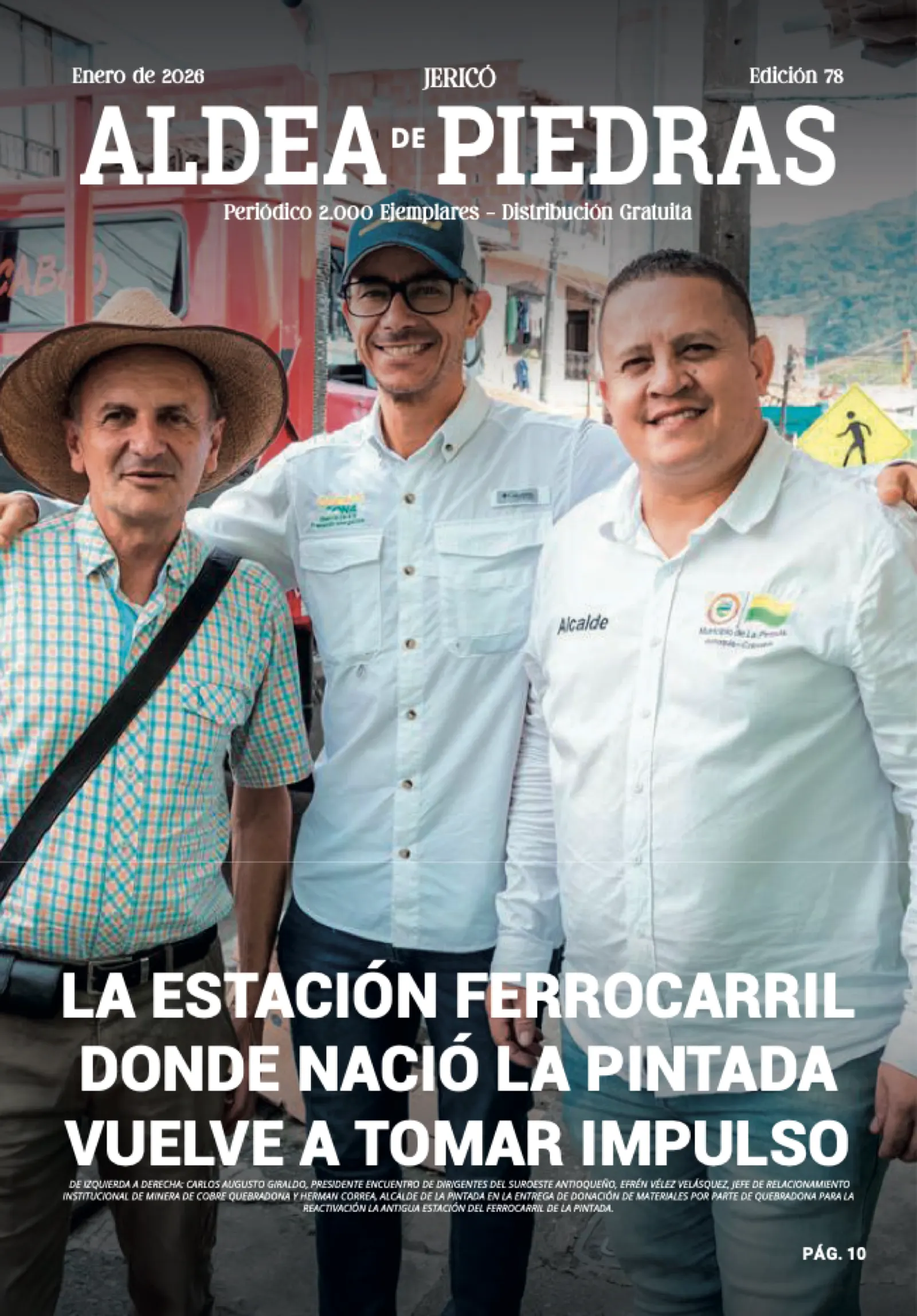 Portada impresa de Aldea de Piedras, edición 78: La estación ferrocarril donde nació La Pintada vuelve a tomar impulso