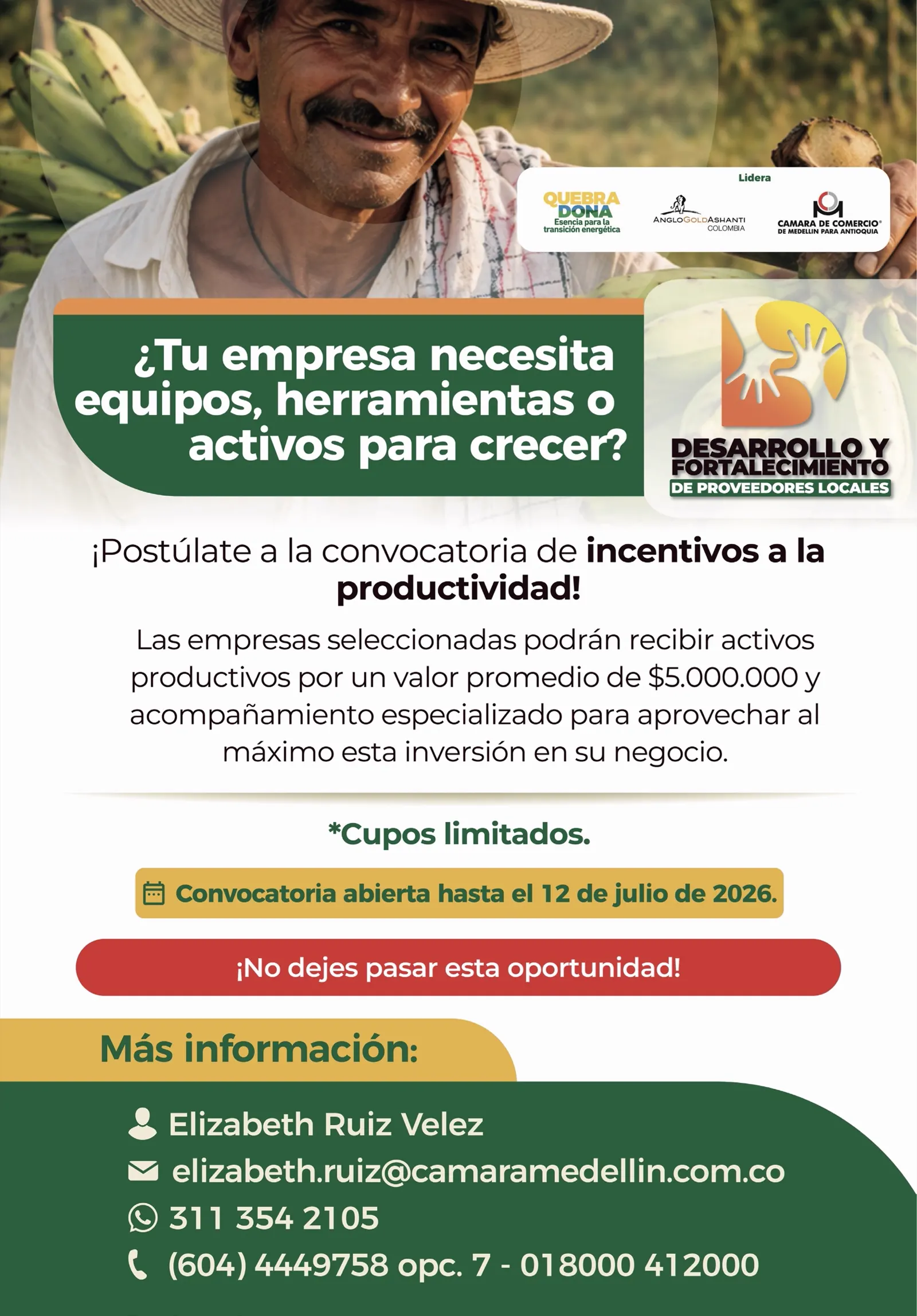 Aviso de la convocatoria de incentivos a la productividad del programa Desarrollo y Fortalecimiento de Proveedores Locales, liderado por Quebradona, AngloGold Ashanti Colombia y la Cámara de Comercio de Medellín para Antioquia: un campesino sonriente con sombrero carga racimos de plátano; activos productivos por un valor promedio de $5.000.000, cupos limitados, convocatoria abierta hasta el 12 de julio de 2026.