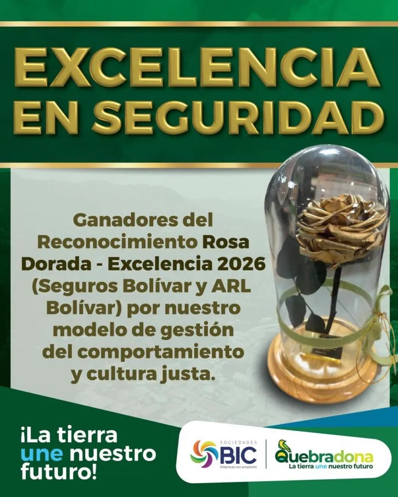Pieza gráfica «Excelencia en seguridad»: ganadores del Reconocimiento Rosa Dorada - Excelencia 2026 (Seguros Bolívar y ARL Bolívar) por nuestro modelo de gestión del comportamiento y cultura justa. ¡La tierra une nuestro futuro!